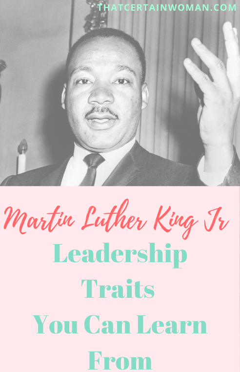 MLK JR leadership traits 