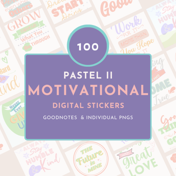 Pastel Motivational Digital Stickers Pack II  l Individual PNG Sticker Bundle | Goodnotes Planner Digital Stickers | Pastel Digital Stickers